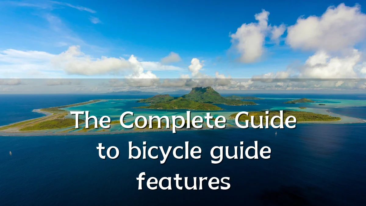 The Complete Guide to bicycle guide features