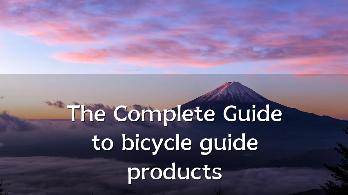 The Complete Guide to bicycle guide products
