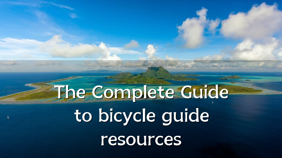 The Complete Guide to bicycle guide resources