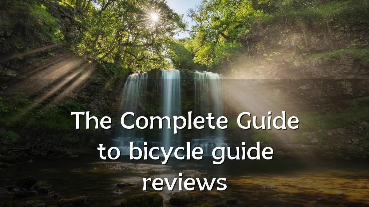 The Complete Guide to bicycle guide reviews