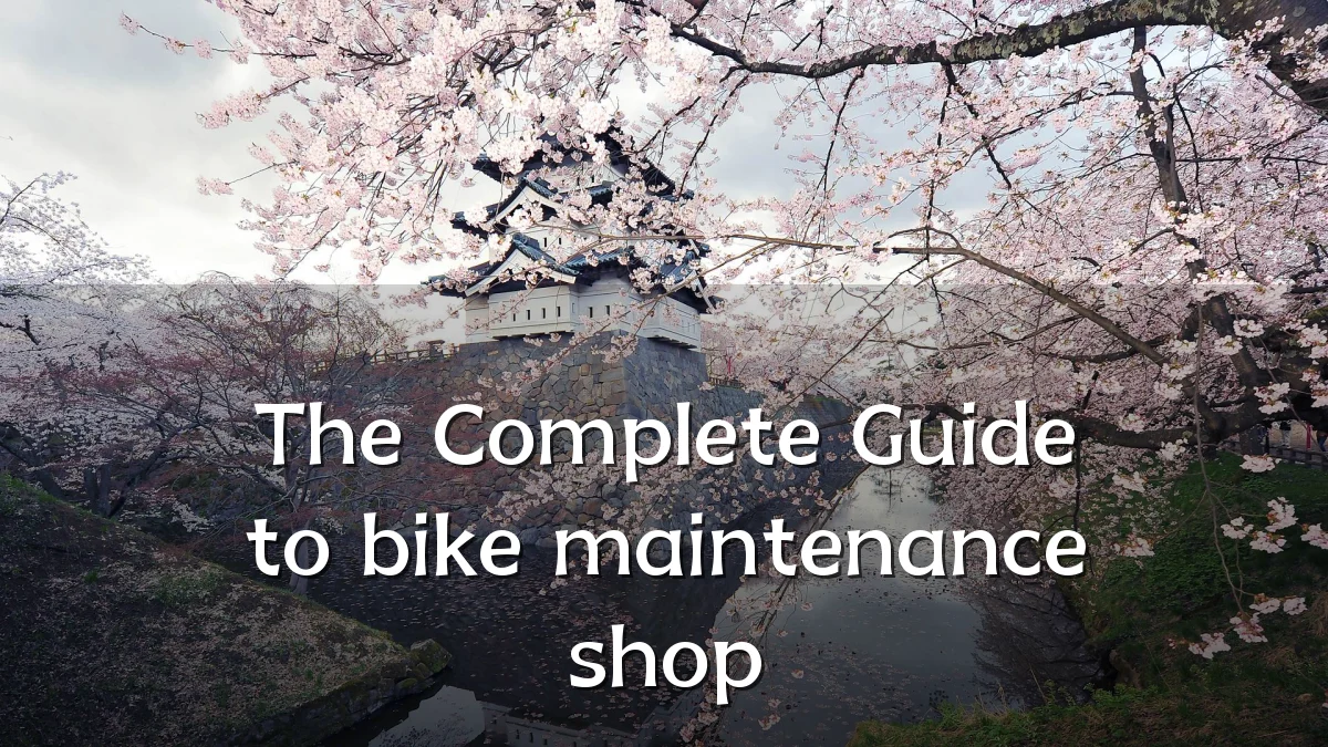 The Complete Guide to bike maintenance shop
