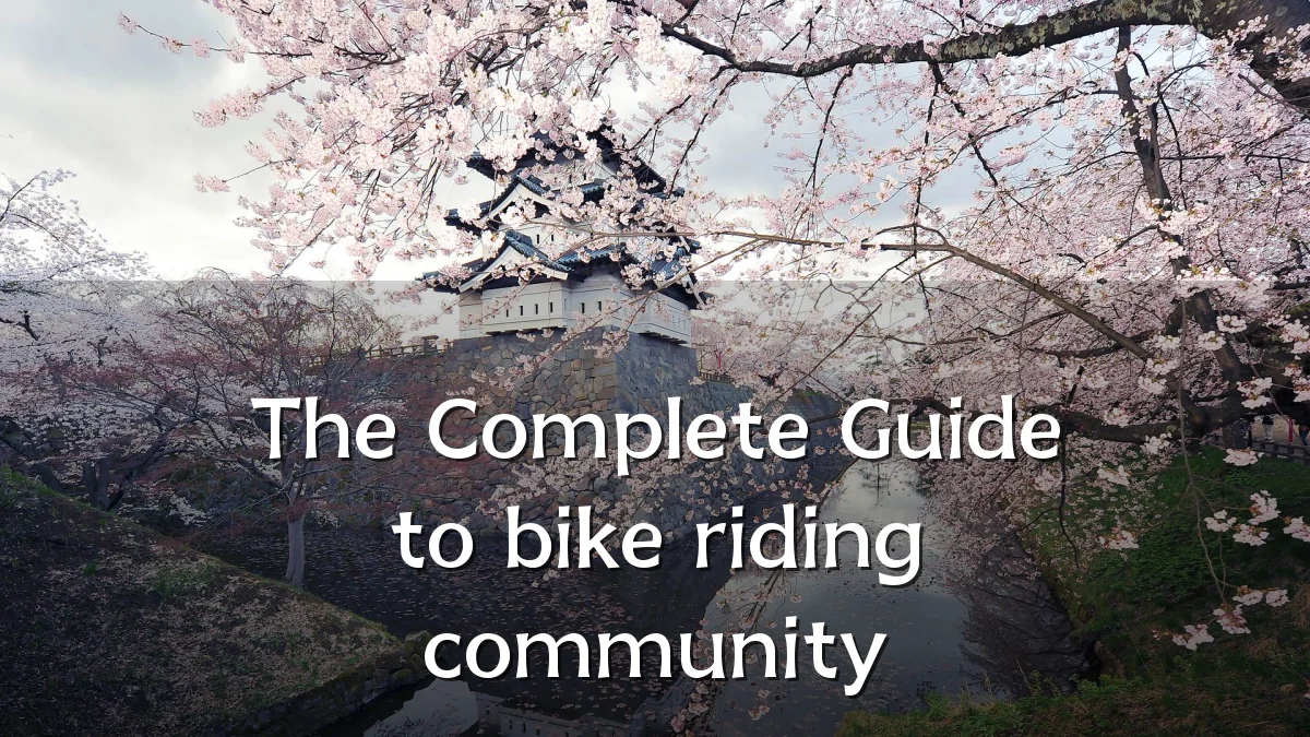The Complete Guide to bike riding community