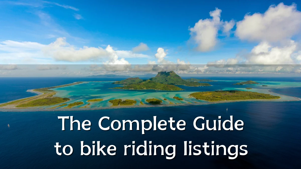 The Complete Guide to bike riding listings