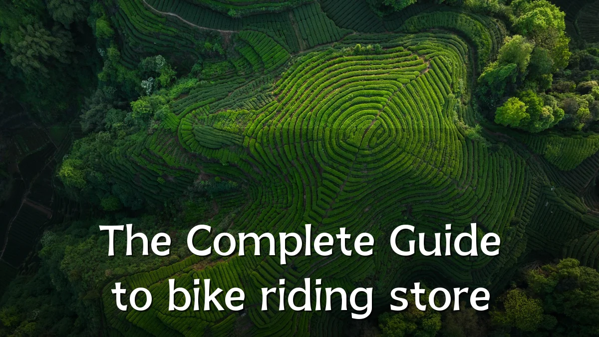 The Complete Guide to bike riding store