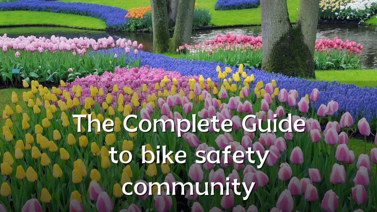 The Complete Guide to bike safety community