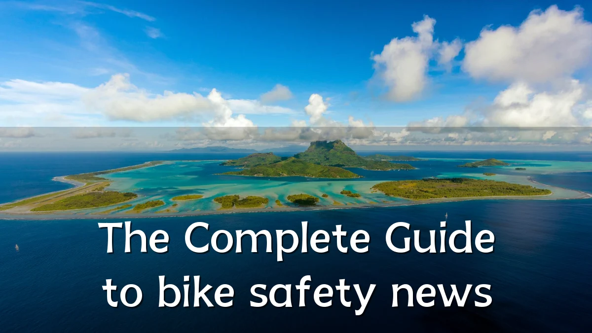 The Complete Guide to bike safety news