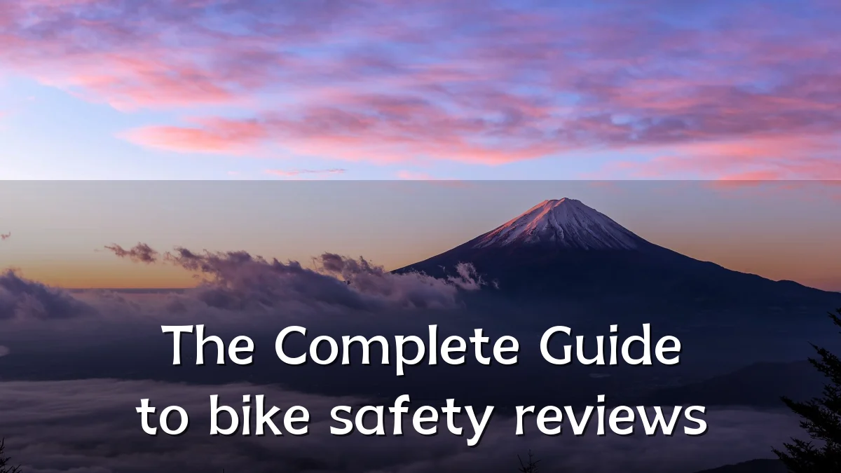 The Complete Guide to bike safety reviews