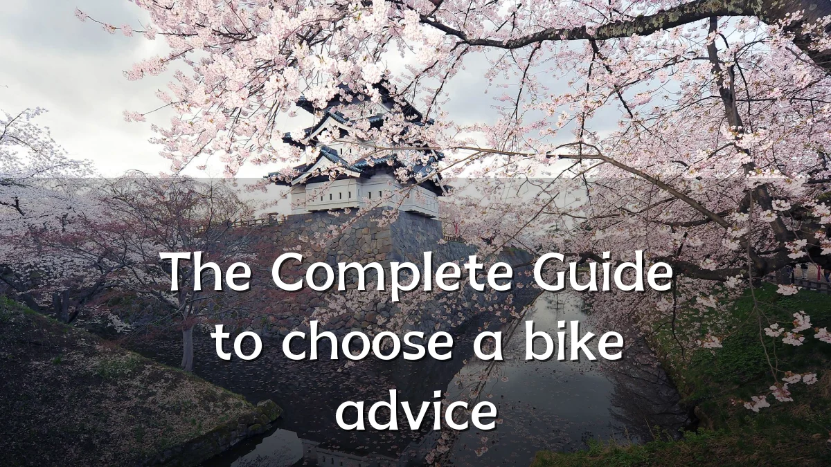 The Complete Guide to choose a bike advice