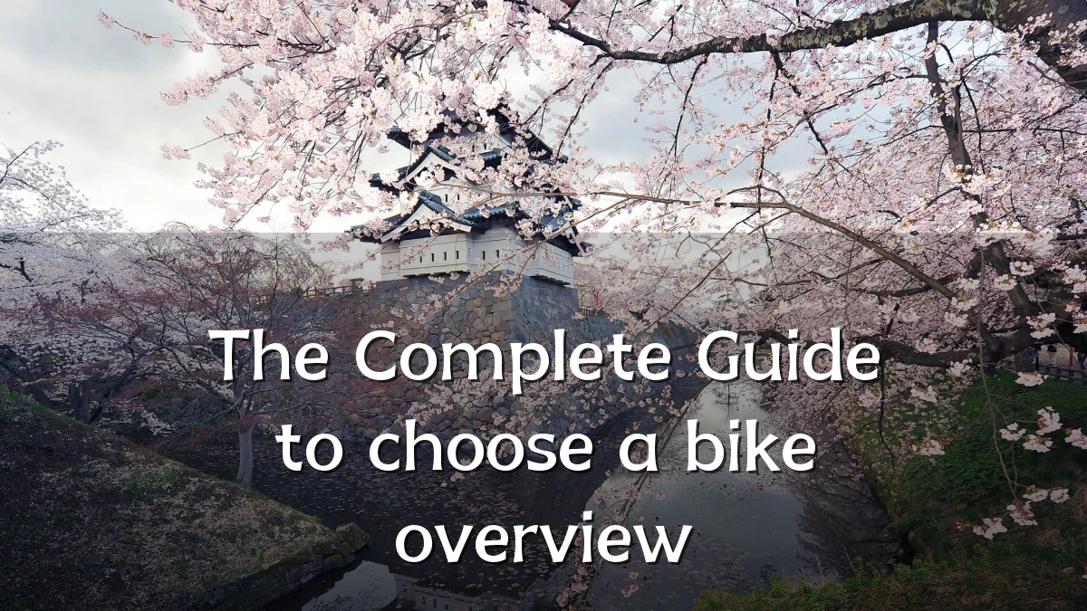 The Complete Guide to choose a bike overview