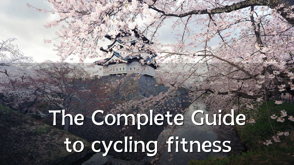 The Complete Guide to cycling fitness