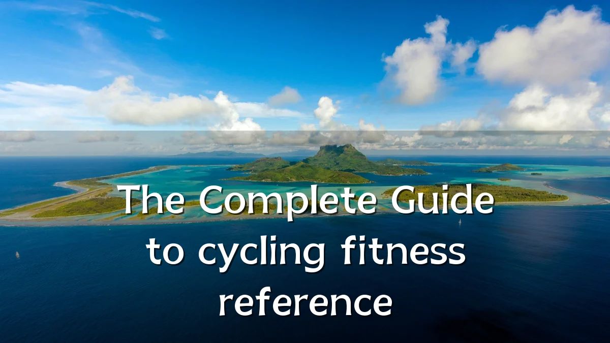The Complete Guide to cycling fitness reference