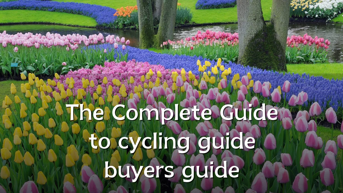 The Complete Guide to cycling guide buyers guide