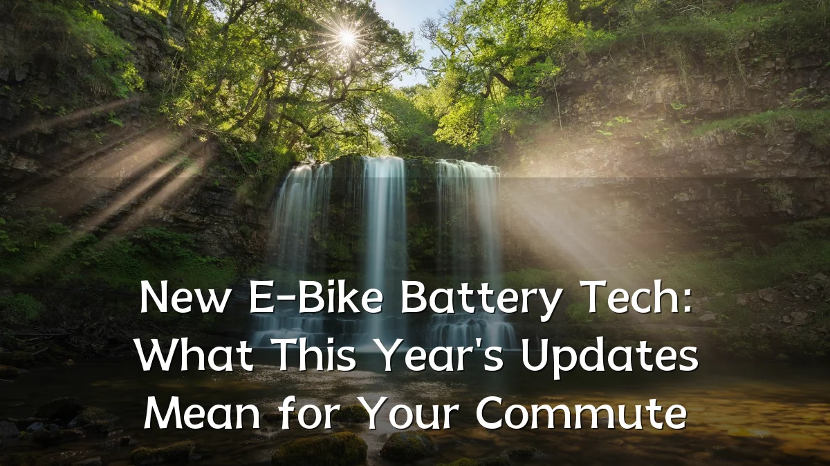 New E-Bike Battery Tech: What This Year's Updates Mean for Your Commute